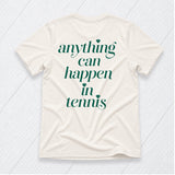 Anything Can Happen Tee