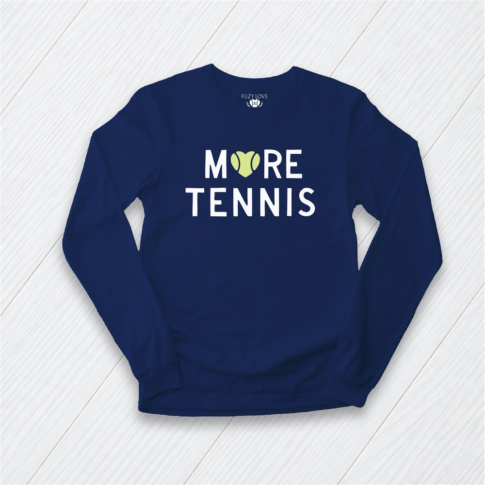 More Tennis  Longsleeve