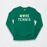 More Tennis  Longsleeve