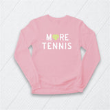 More Tennis  Longsleeve