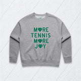 More Tennis More Joy Premium Sweatshirt