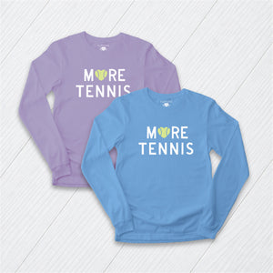 More Tennis  Longsleeve