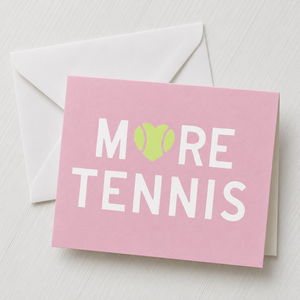 More Tennis Greeting Card