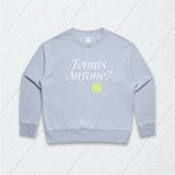 Tennis Anyone?  Sweatshirt