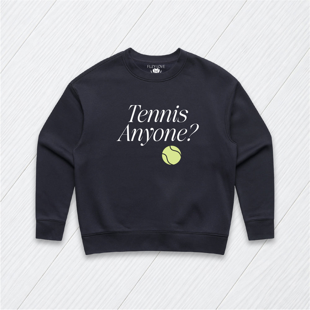 Tennis Anyone?  Sweatshirt