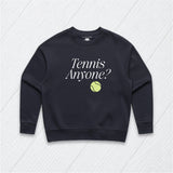 Tennis Anyone?  Sweatshirt
