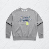 Tennis Anyone?  Sweatshirt